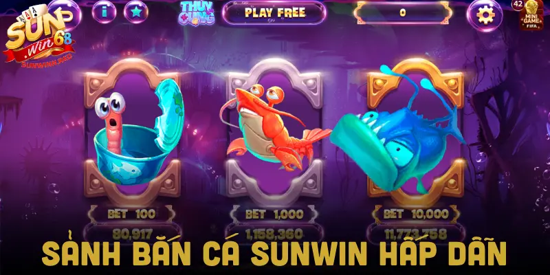 Sảnh bắn cá SUNWIN và ưu đãi