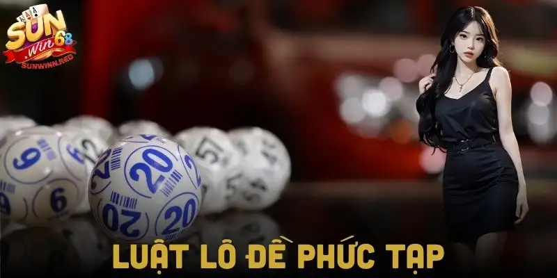 lo-de-ty-le-an-thuong-thap-va-luat-choi-phuc-tap