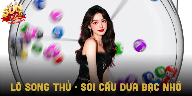 Cách soi cầu theo bạc nhớ