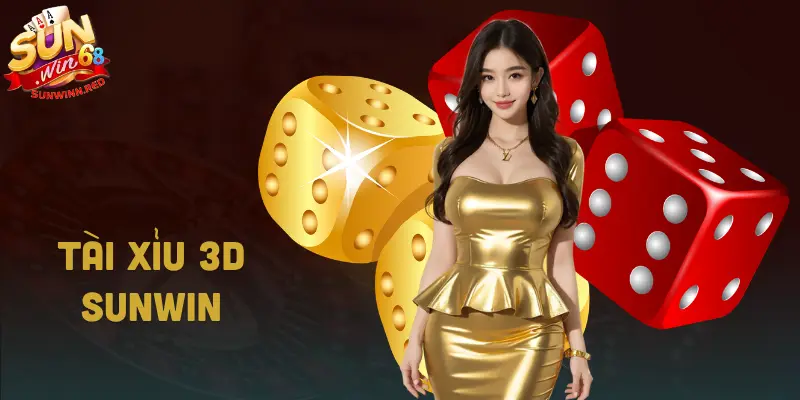 Tài xỉu 3D SUNWIN