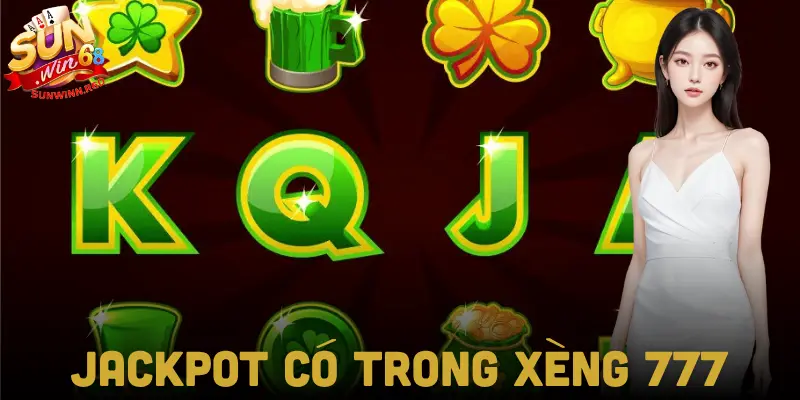 Cơ chế jackpot mang lại phần thưởng lớn
